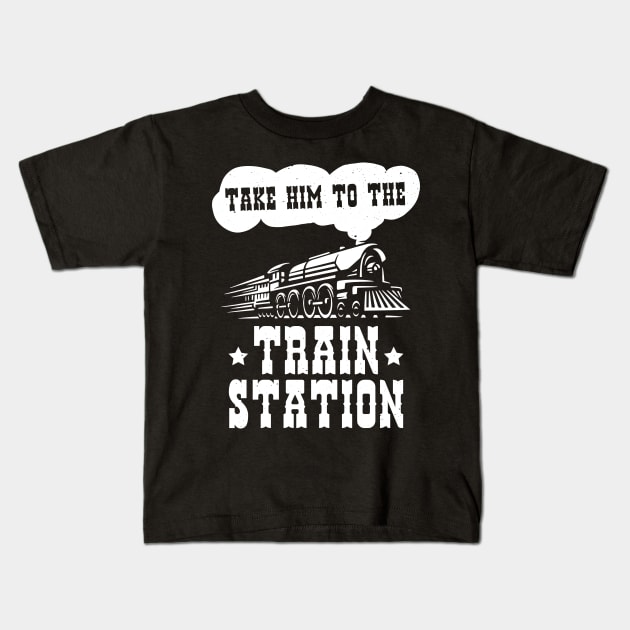 Funny Ironic Meme Take Him To The Train Station Train Lover Kids T-Shirt by jodotodesign